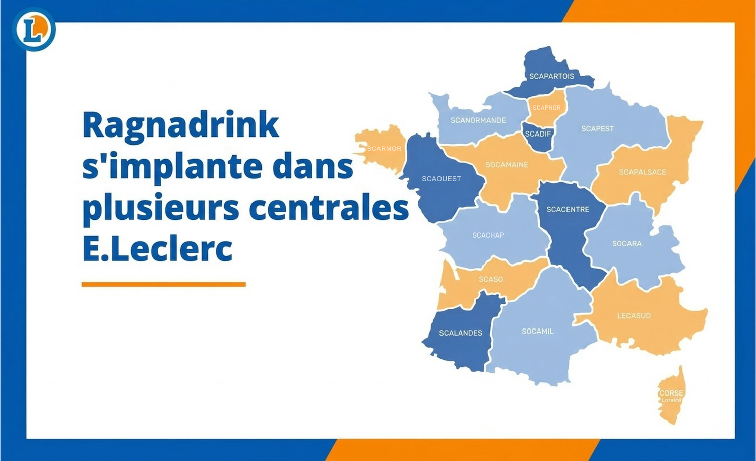 RagnaDrink s'implante dans plusieurs centrales E.Leclerc