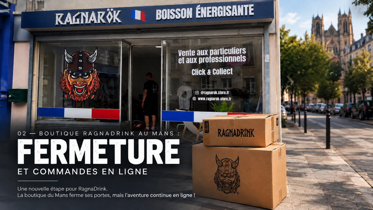 Boutique RagnaDrink au Mans : fermeture et commandes en ligne